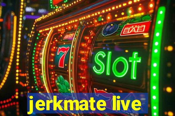 jerkmate live