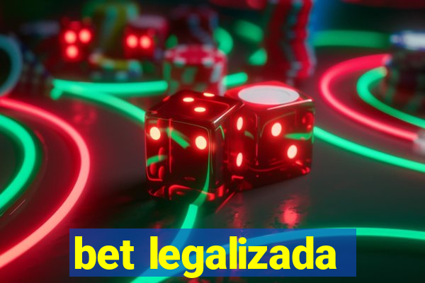 bet legalizada