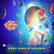 diablo immortal calculator