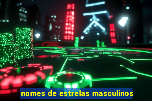 nomes de estrelas masculinos