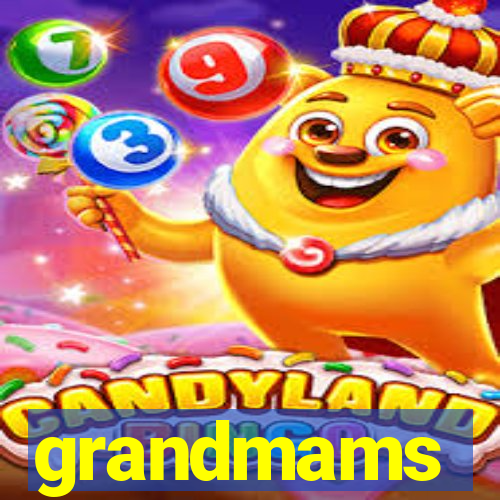 grandmams