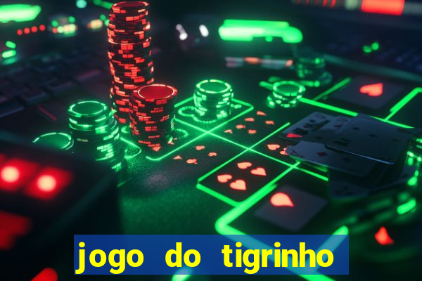 jogo do tigrinho com deposito de 1 real