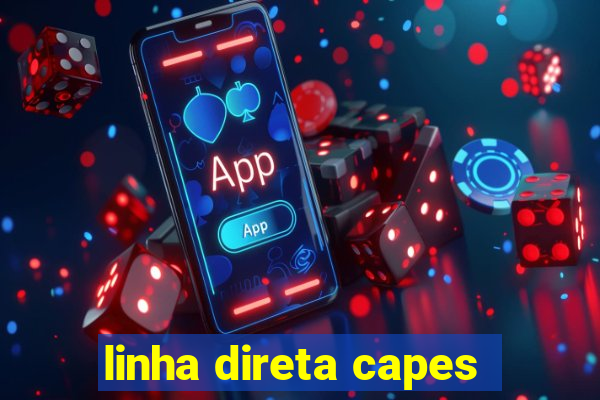 linha direta capes