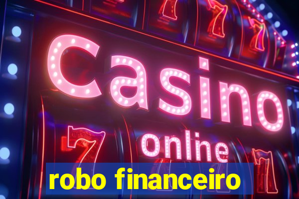 robo financeiro