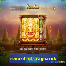 record of ragnarok 3 temporada onde assistir