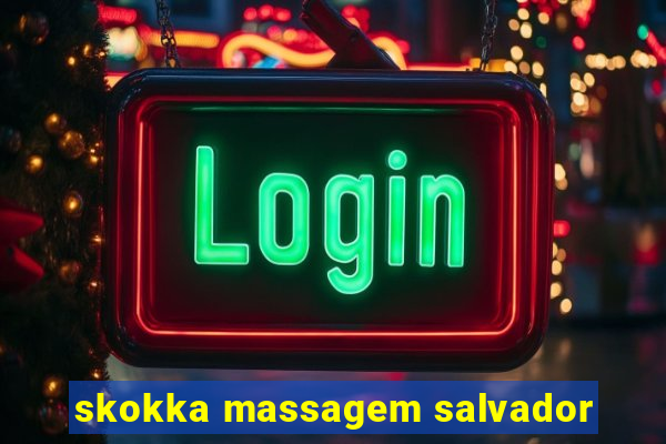 skokka massagem salvador