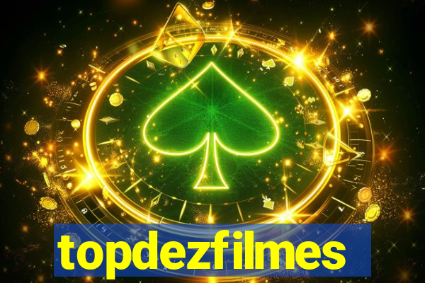 topdezfilmes