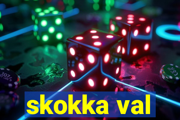 skokka val