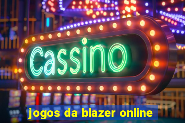 jogos da blazer online