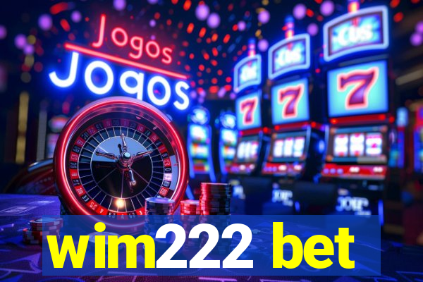 wim222 bet