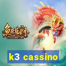 k3 cassino