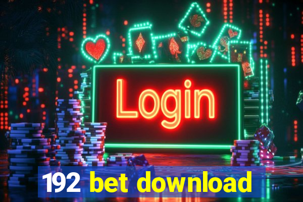 192 bet download