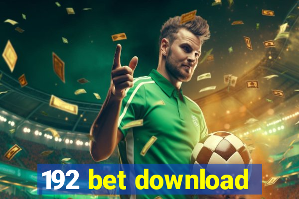 192 bet download