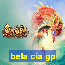 bela cia gp