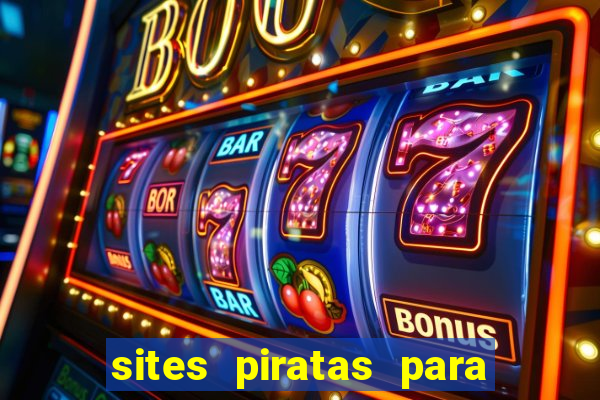 sites piratas para ver jogos