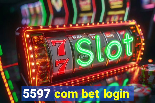 5597 com bet login