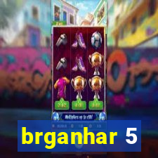 brganhar 5