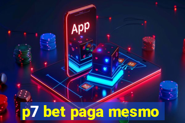 p7 bet paga mesmo