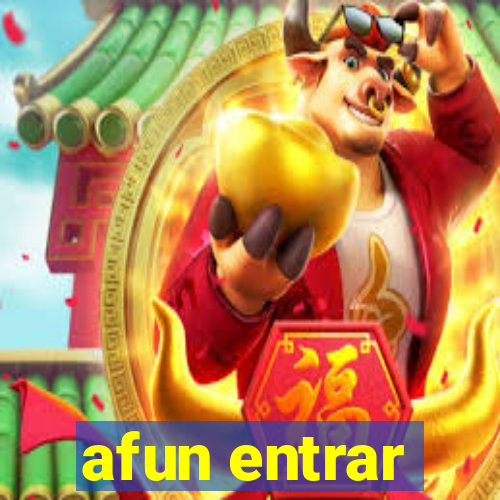 afun entrar