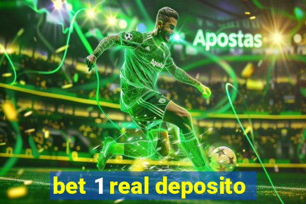 bet 1 real deposito