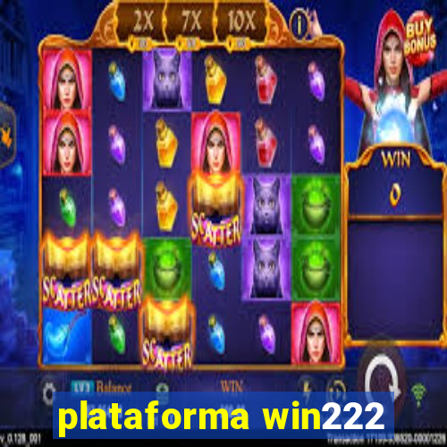 plataforma win222