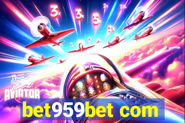 bet959bet com