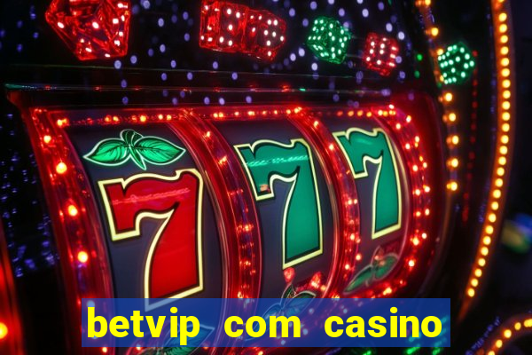 betvip com casino pgsoft fortune dragon