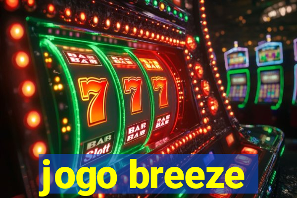 jogo breeze