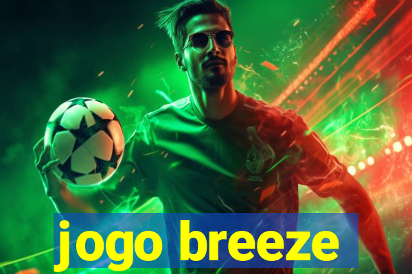 jogo breeze