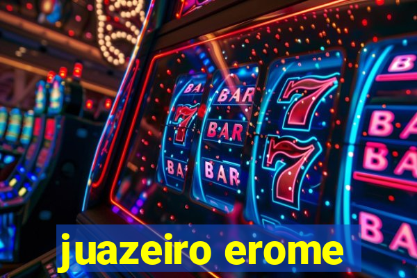 juazeiro erome