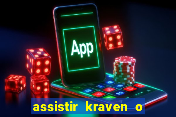 assistir kraven o caçador dublado