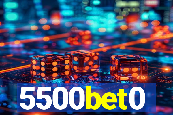 5500bet0