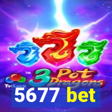 5677 bet