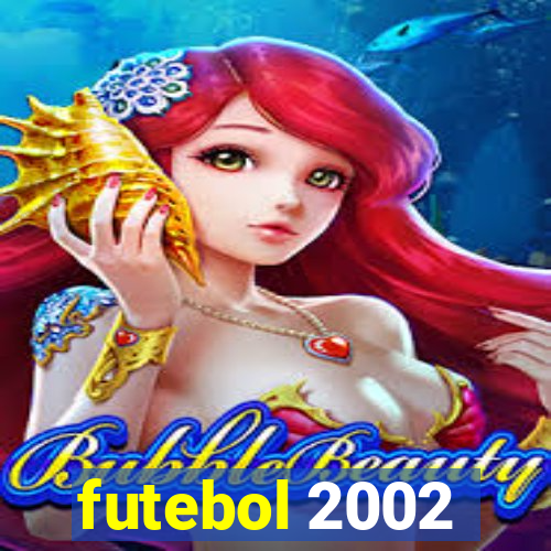 futebol 2002