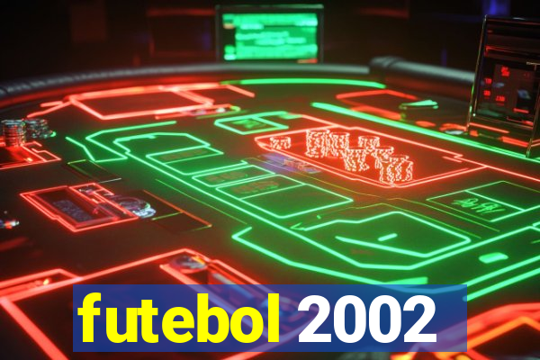 futebol 2002