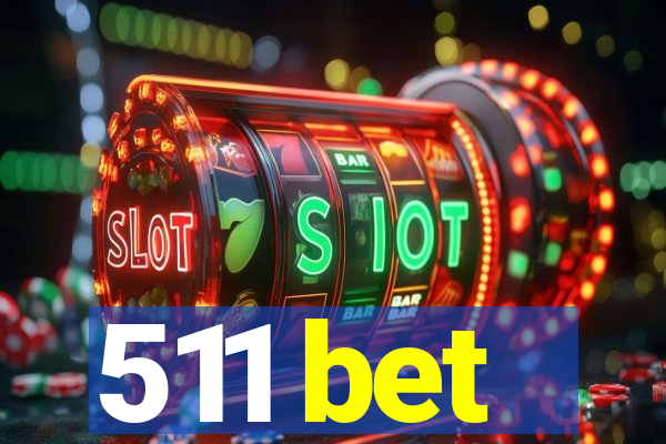 511 bet