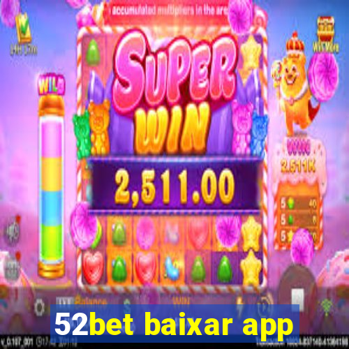 52bet baixar app