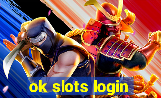 ok slots login