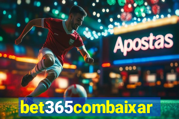 bet365combaixar