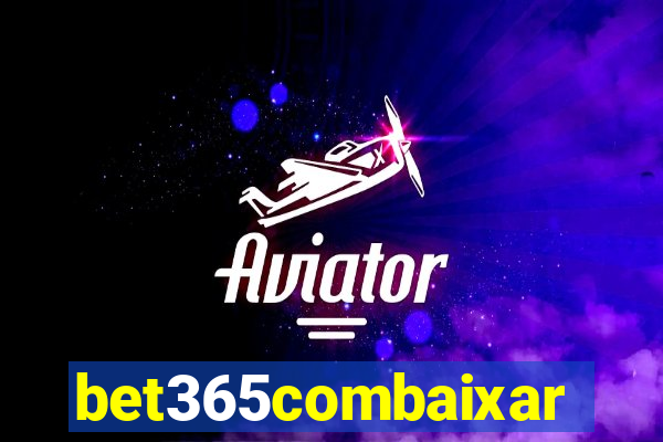 bet365combaixar