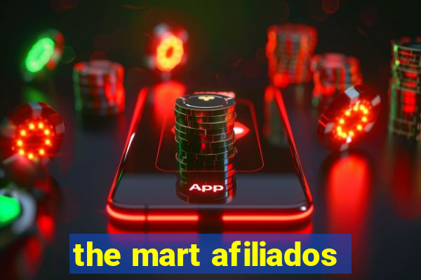 the mart afiliados