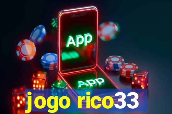 jogo rico33