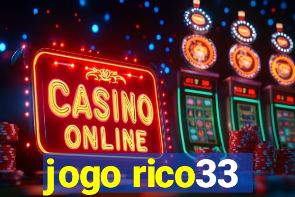 jogo rico33