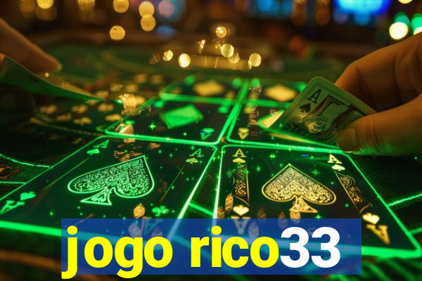 jogo rico33