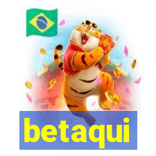 betaqui