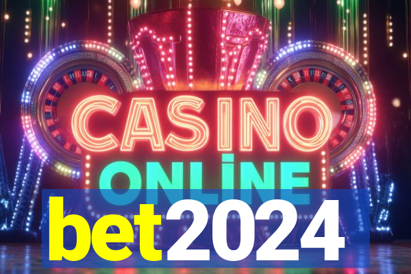 bet2024