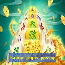 baixar jogos ppsspp para android