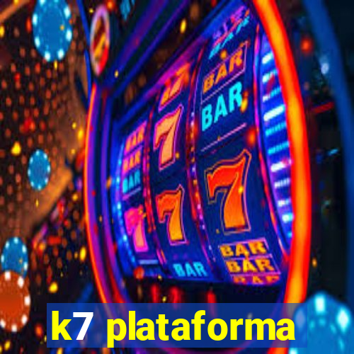 k7 plataforma