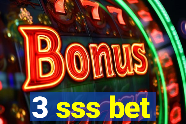 3 sss bet