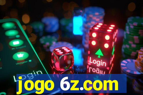 jogo 6z.com